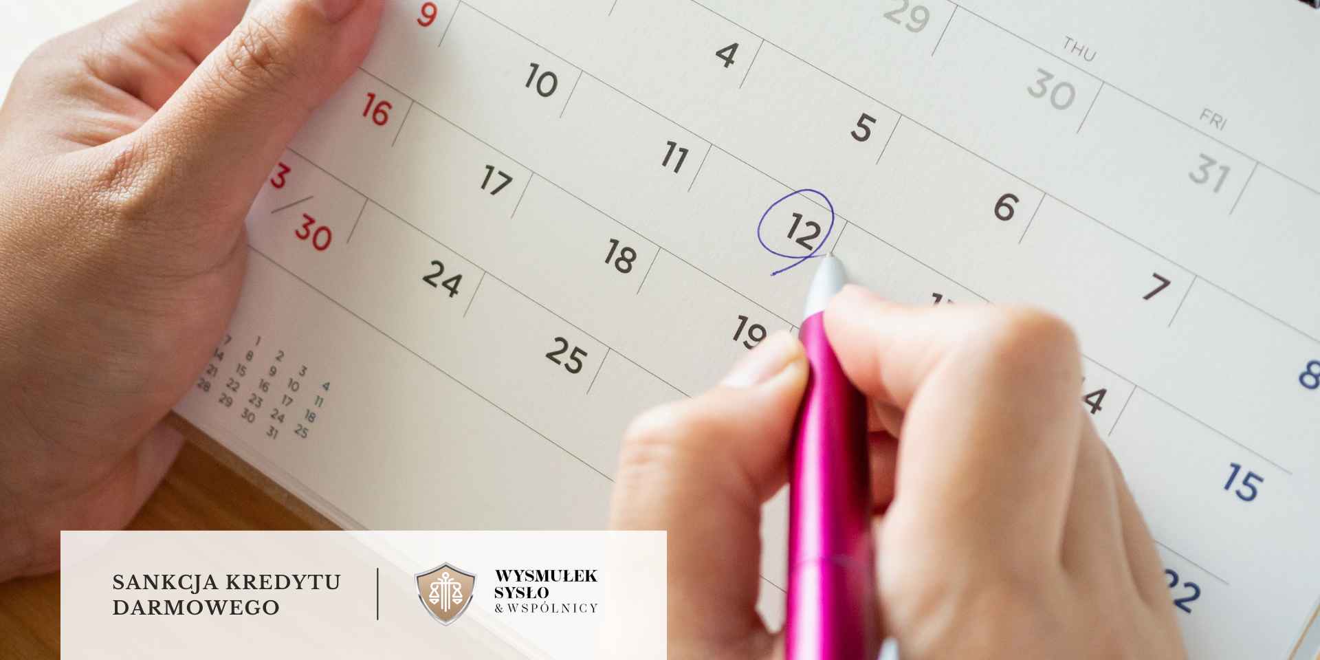 Kredytobiorca liczący na kalendarzu do kiedy ma czas na skorzystanie z sankcji kredytu darmowego.